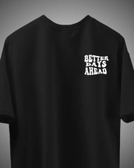 Better Days Ahead Graphic Tee – Black