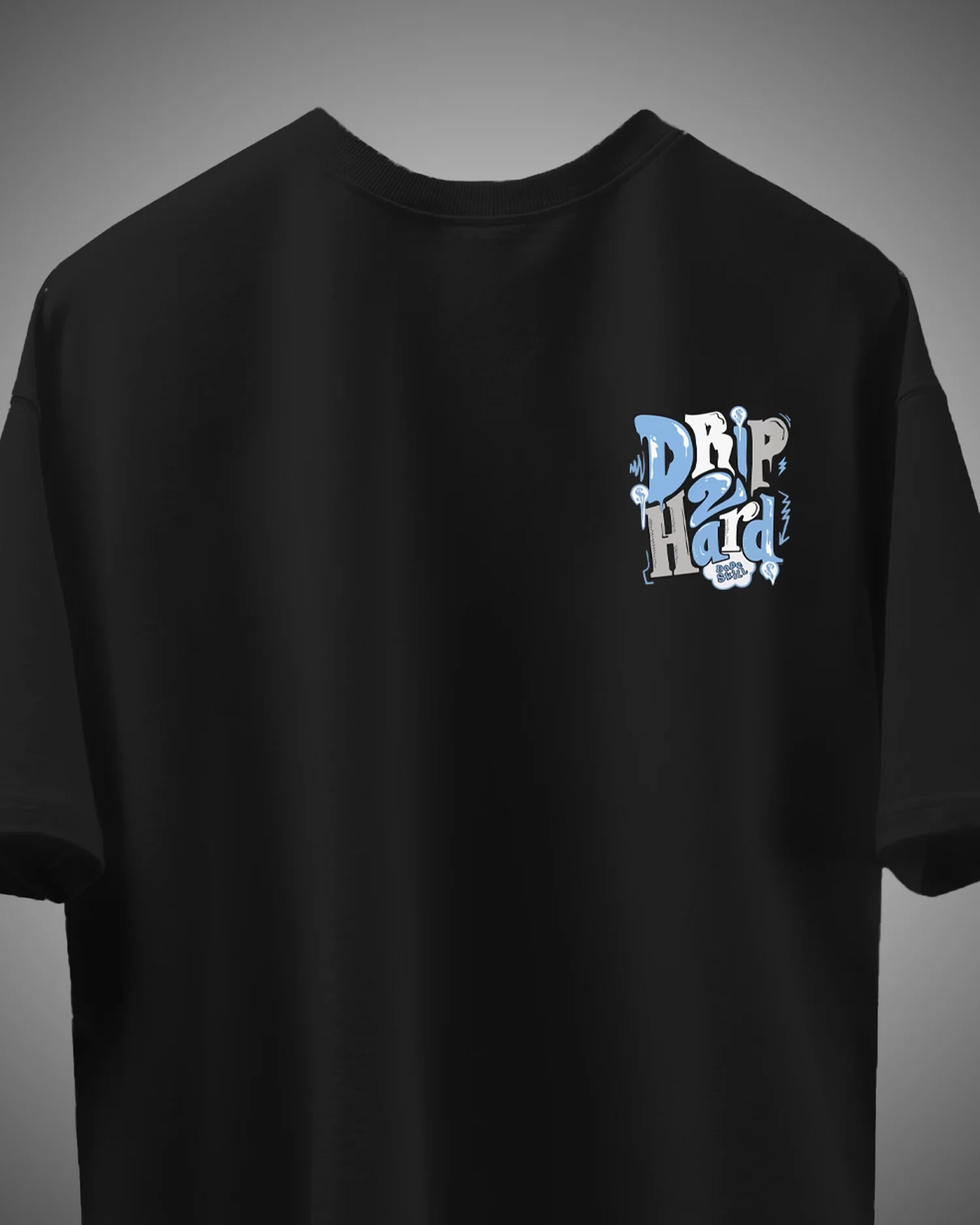 Drip 2 Hard Streetwear Graphic Tee – Black